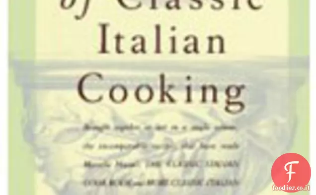 Libri di cucina classici: Tagliatelle fatte in casa di Marcella Hazan con Ragù alla Bolognese
