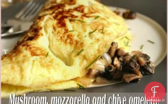 Funghi, Mozzarella ed Erba Cipollina