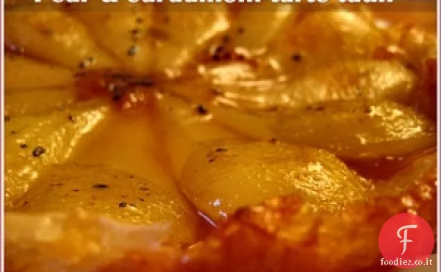 Pera e Cardamomo Tarte Tatin